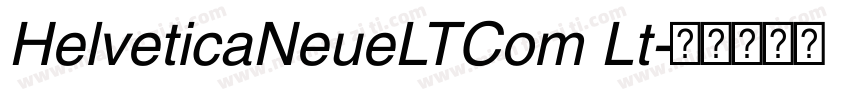 HelveticaNeueLTCom Lt字体转换
